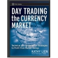 Day Trading the Currency Market Technical and Fundamental Strategies To Profit from Market Swings (Wiley Trading) (Total size: 4.4 MB Contains: 4 files)